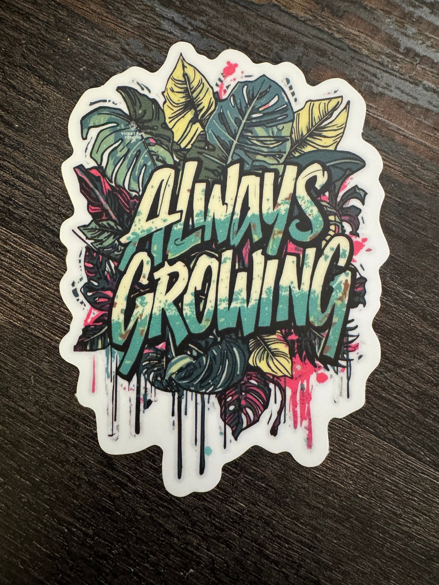 Plant Sticker: Always Growing